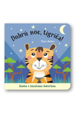 Dobrďż˝ noc, tigrďż˝ďż˝a!