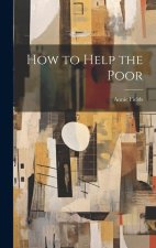 How to Help the Poor