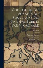 Collection des voyages des souverains des Pays-Bas, publiée par m. Gachard; Volume 02