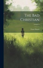 The Bad Christian; Volume 3