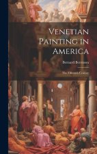 Venetian Painting in America: The Fifteenth Century