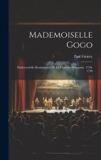 Mademoiselle Gogo: Mademoiselle Beauménard de la Comédie-Française, 1730-1799