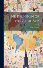 The Religion of the Africans