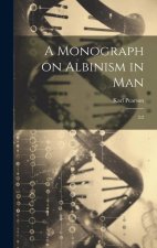 A Monograph on Albinism in Man: 2:2