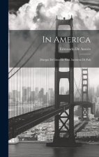 In America; disegni di Gino de Bini. Incisioni di Foli