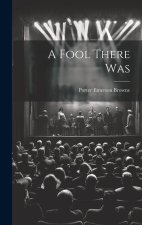 A Fool There Was