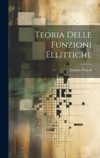 Teoria Delle Funzioni Ellittiche
