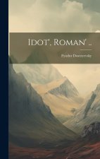 Idot', roman' ..