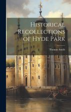 Historical Recollections of Hyde Park