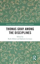 Thomas Gray Among the Disciplines