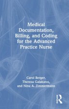 Medical Documentation, Billing and Coding for the Advanced Practice Nurse