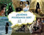 ?Quiénes podríamos ser en la Biblia?