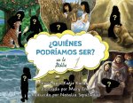 ?Quiénes podríamos ser en la Biblia?