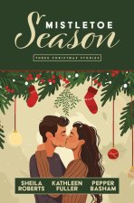 Mistletoe Season