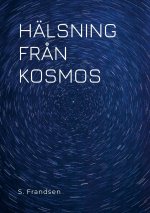 HÄLSNING FR?N KOSMOS