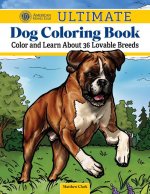 Ultimate Dog Coloring Book
