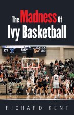 The Madness of Ivy Basketball