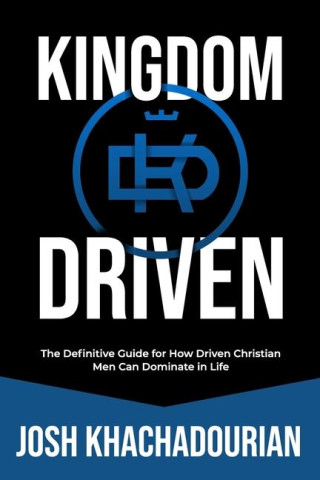 Kingdom Driven