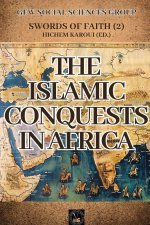 The Islamic Conquests In Africa