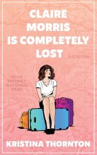 Claire Morris is Completely Lost