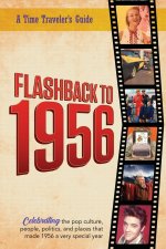 Flashback to 1956 - A Time Traveler's Guide