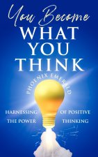 You Become What You Think