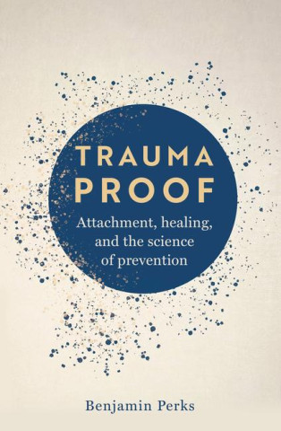 Trauma Proof