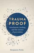 Trauma Proof