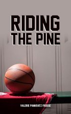 Riding The Pine