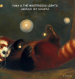 Yuka & the mysterious lights around Mt Shasta