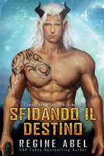 Sfidando il Destino