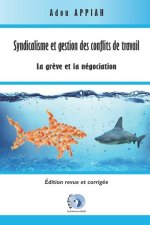 Syndicalisme et gestion des conflits de travail