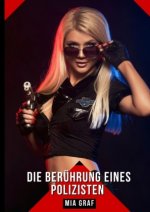 Die Berührung eines Polizisten
