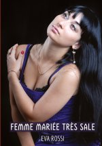 Femme mariée tr?s sale