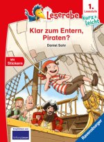 Klar zum Entern, Piraten? - lesen lernen mit dem Leseraben - Erstlesebuch - Kinderbuch ab 6 Jahren - Lesenlernen 1. Klasse Jungen und Mädchen (Leserab