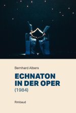 Echnaton in der Oper (1984)