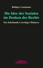 Die Idee des Sozialen im Denken des Rechts