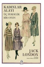 Kadinlar Alayi - Üc Perdelik Bir Oyun