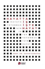 Hayatta Is Iste Hayat
