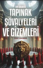 Bir Solukta Tapinak Sövalyeleri ve Gizemleri