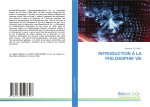 INTRODUCTION ? LA PHILOSOPHIE VIII