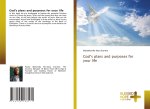 God?s plans and purposes for your life