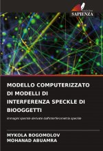 MODELLO COMPUTERIZZATO DI MODELLI DI INTERFERENZA SPECKLE DI BIOOGGETTI