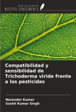 Compatibilidad y sensibilidad de Trichoderma viride frente a los pesticidas