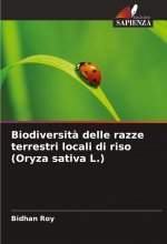 Biodiversit? delle razze terrestri locali di riso (Oryza sativa L.)