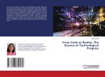 From Code to Reality: The Science of Technological Progress