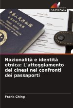 Nazionalit? e identit? etnica: L'atteggiamento dei cinesi nei confronti dei passaporti