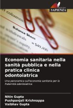 Economia sanitaria nella sanit? pubblica e nella pratica clinica odontoiatrica