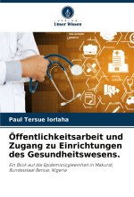 Öffentlichkeitsarbeit und Zugang zu Einrichtungen des Gesundheitswesens.