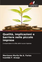 Qualit?, implicazioni e barriere nelle piccole imprese